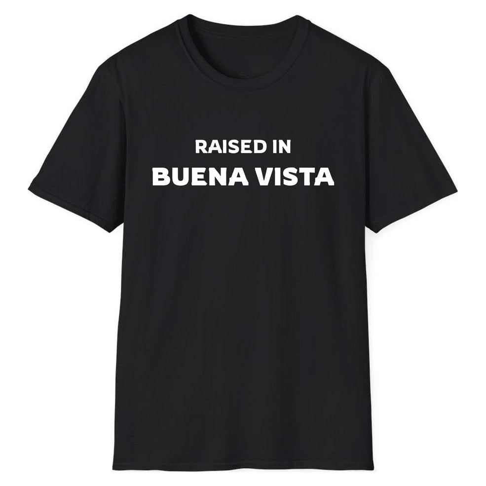 RAISED IN Buena Vista — Black