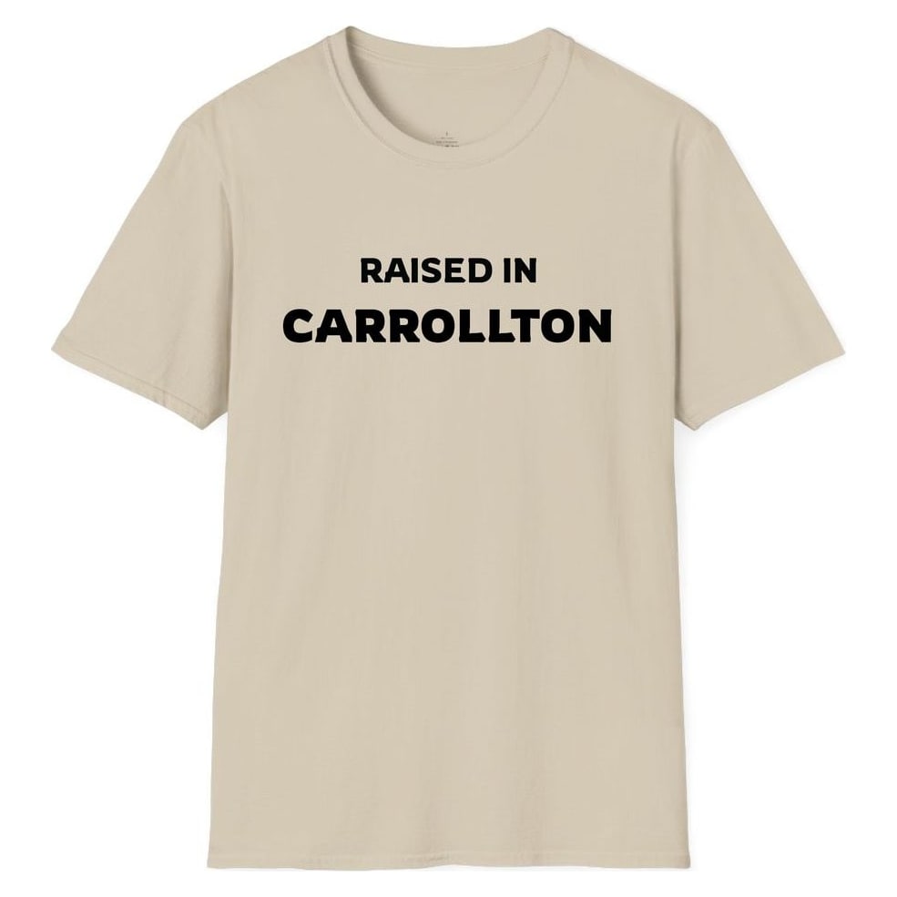 RAISED IN CARROLLTON — Sand