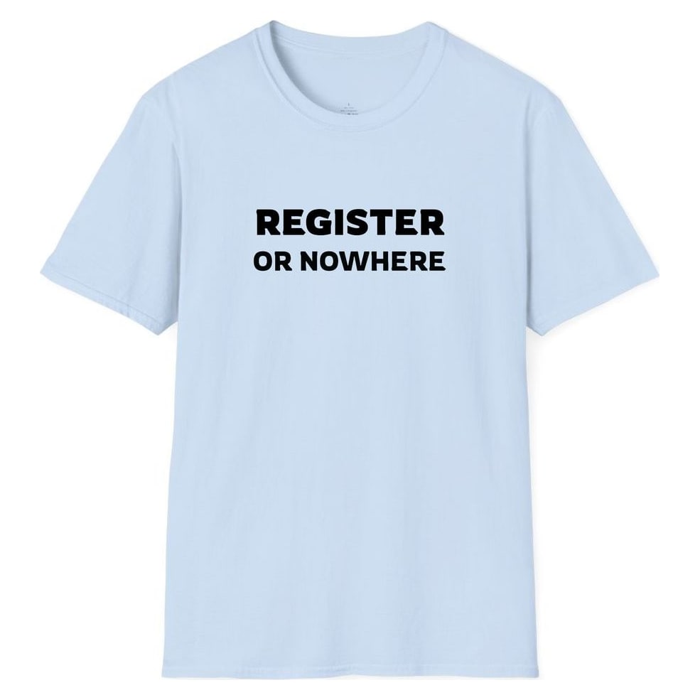 REGISTER OR NOWHERE — Light Blue