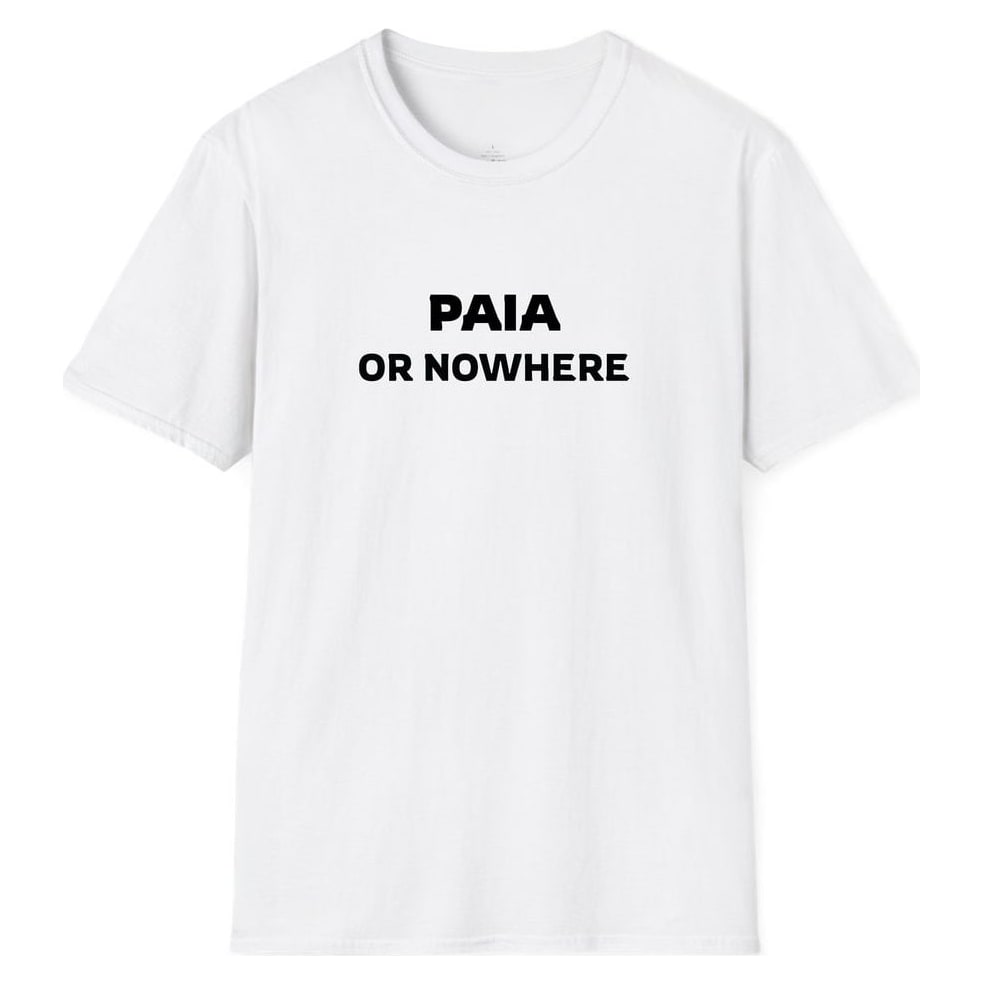 PAIA OR NOWHERE — White