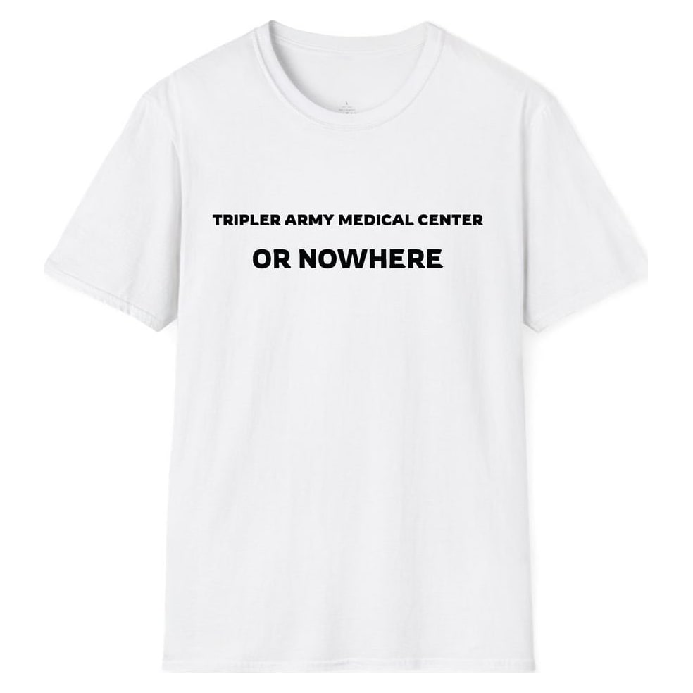 TRIPLER ARMY MEDICAL CENTER OR NOWHERE — White