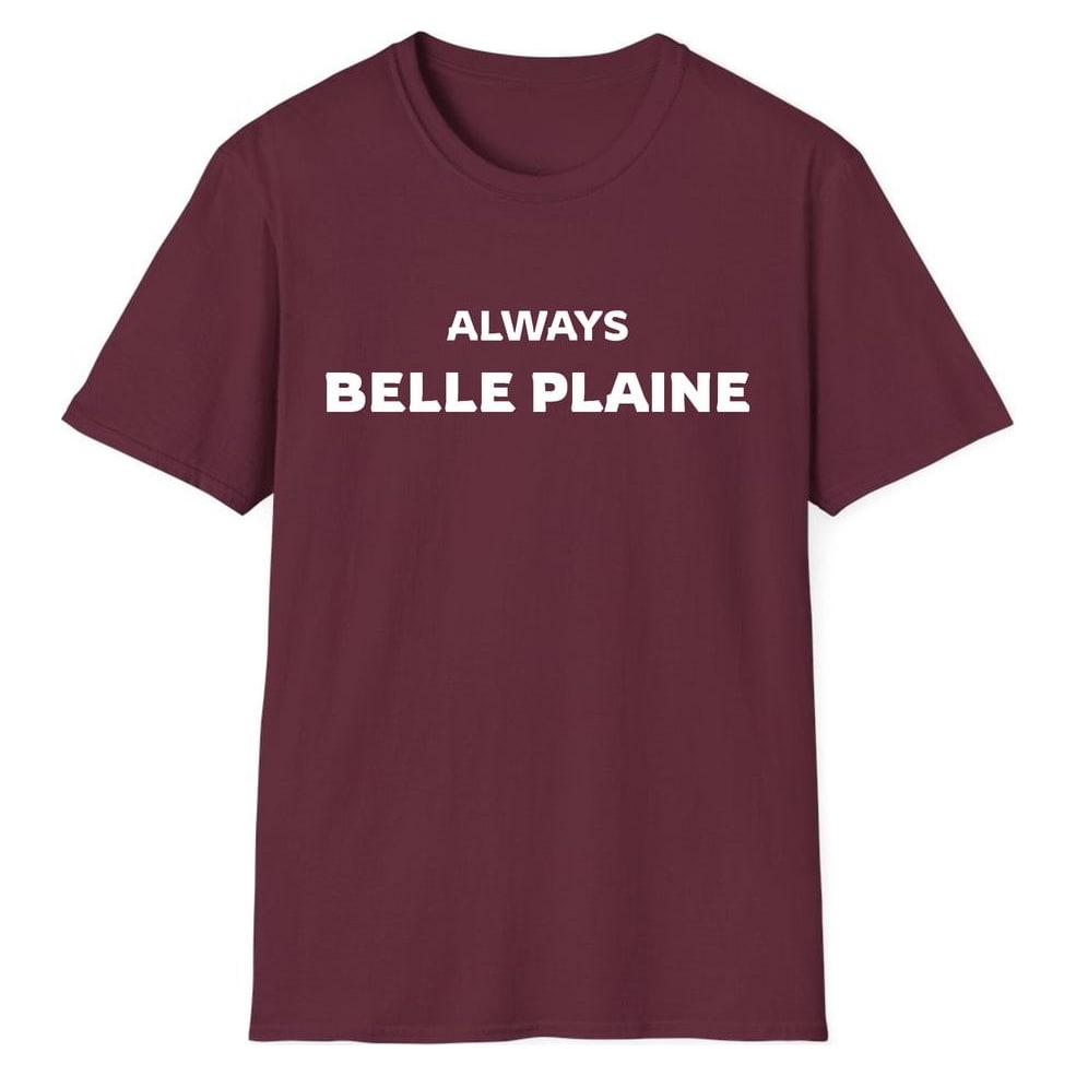 ALWAYS BELLE PLAINE — Maroon