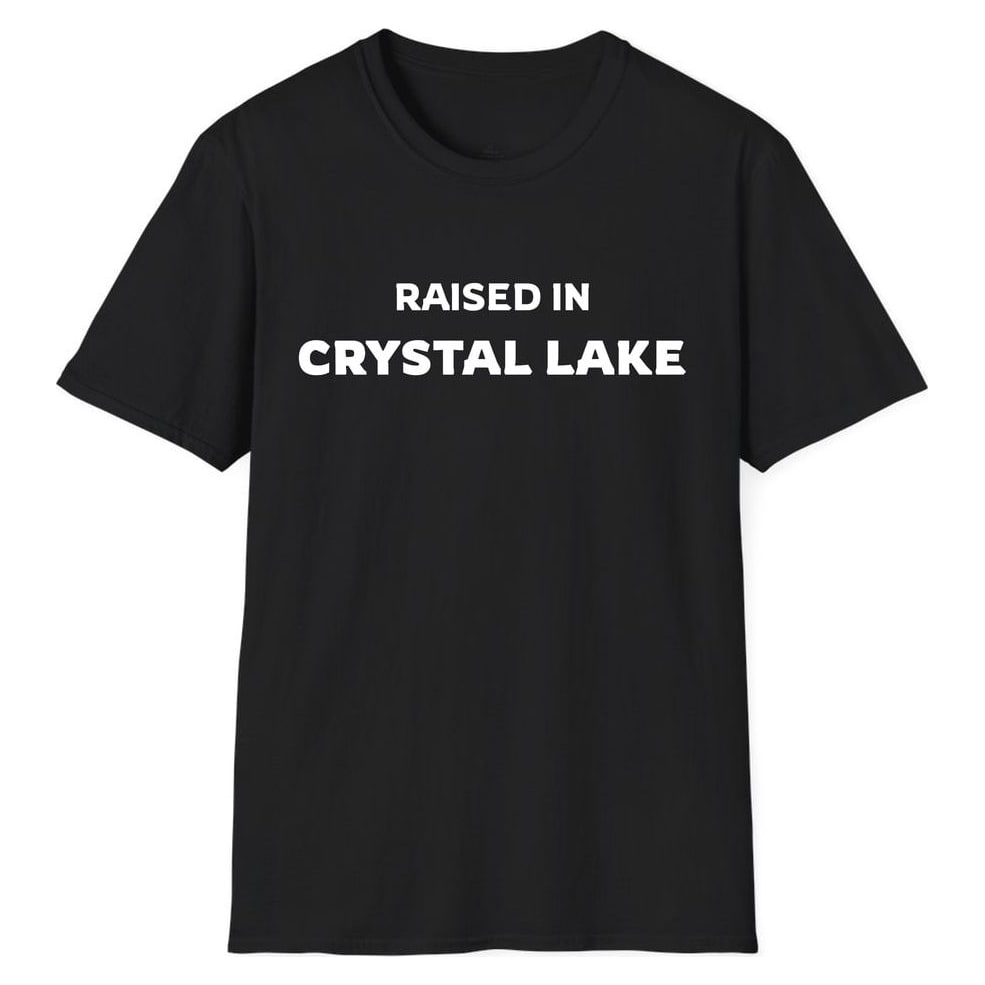 RAISED IN Crystal Lake — Unisex Softstyle T-Shirt