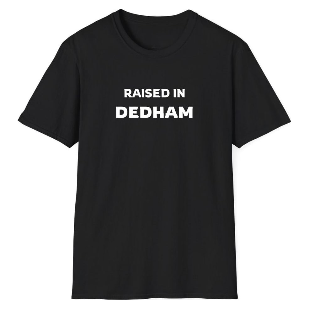 RAISED IN Dedham — Black