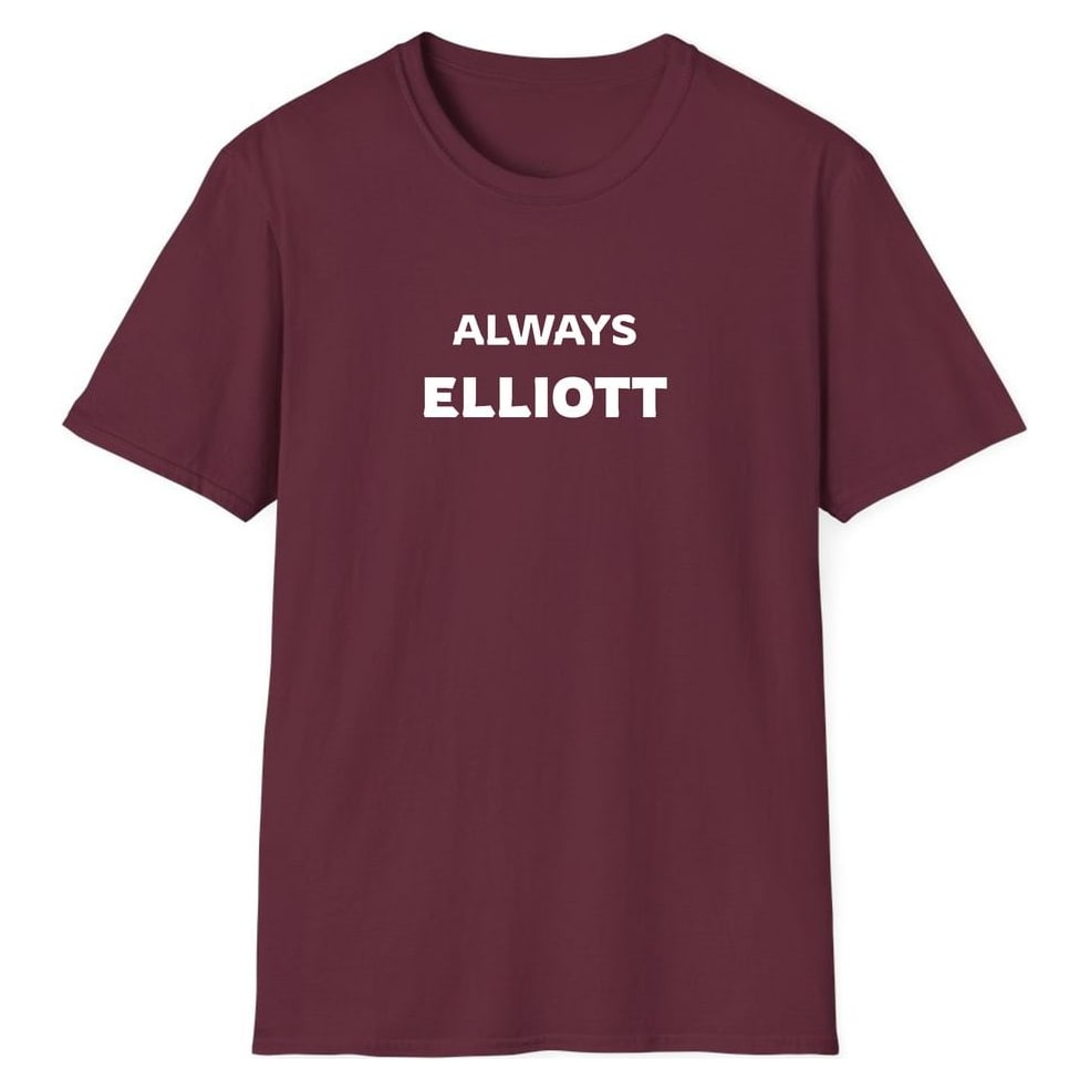 ALWAYS ELLIOTT — Maroon