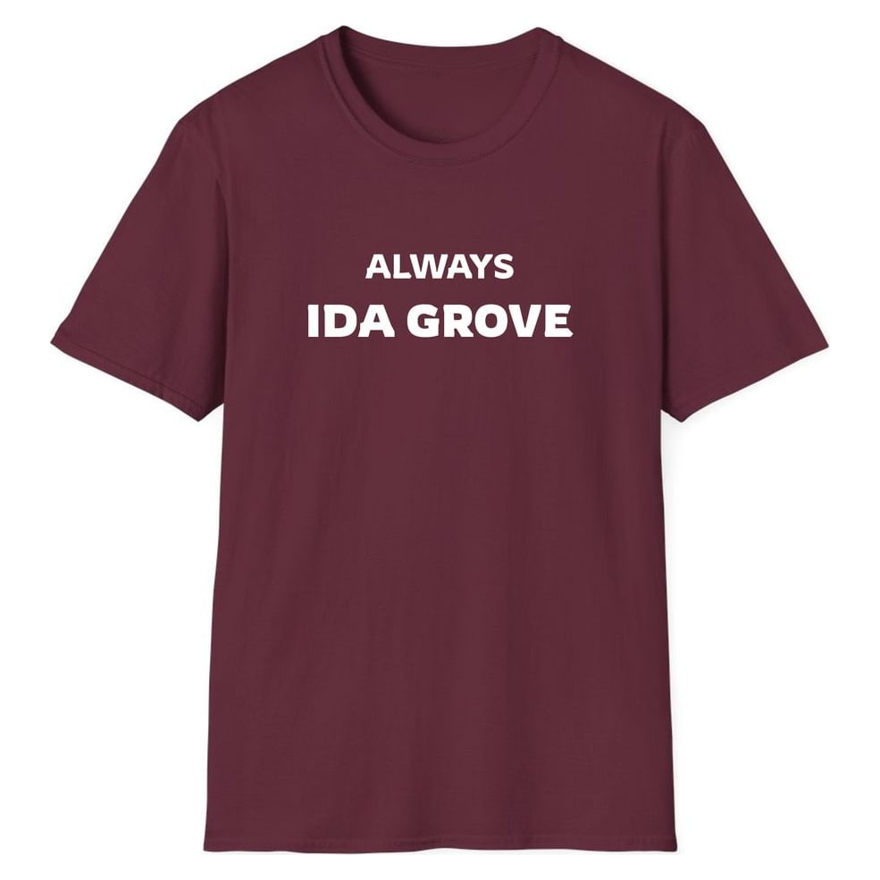 ALWAYS IDA GROVE — Maroon