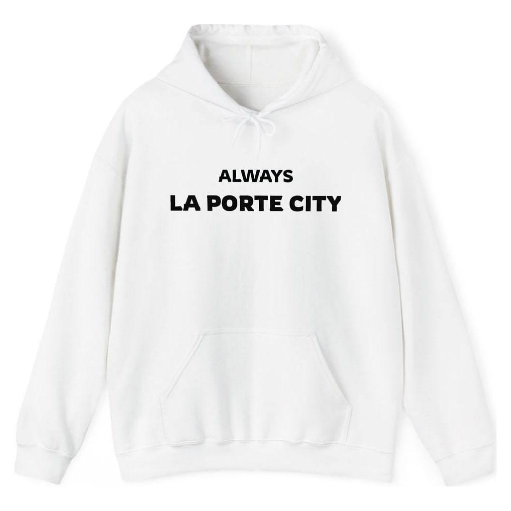 ALWAYS LA PORTE CITY — White