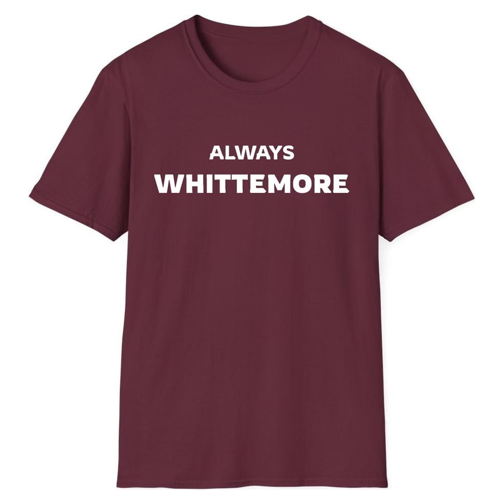 ALWAYS WHITTEMORE — Maroon