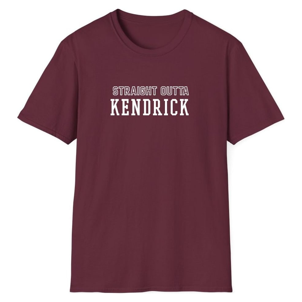 STRAIGHT OUTTA KENDRICK — Maroon