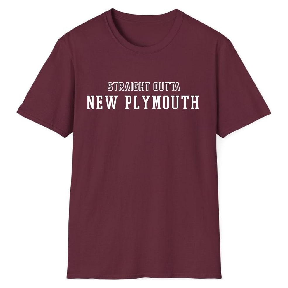 STRAIGHT OUTTA NEW PLYMOUTH — Maroon