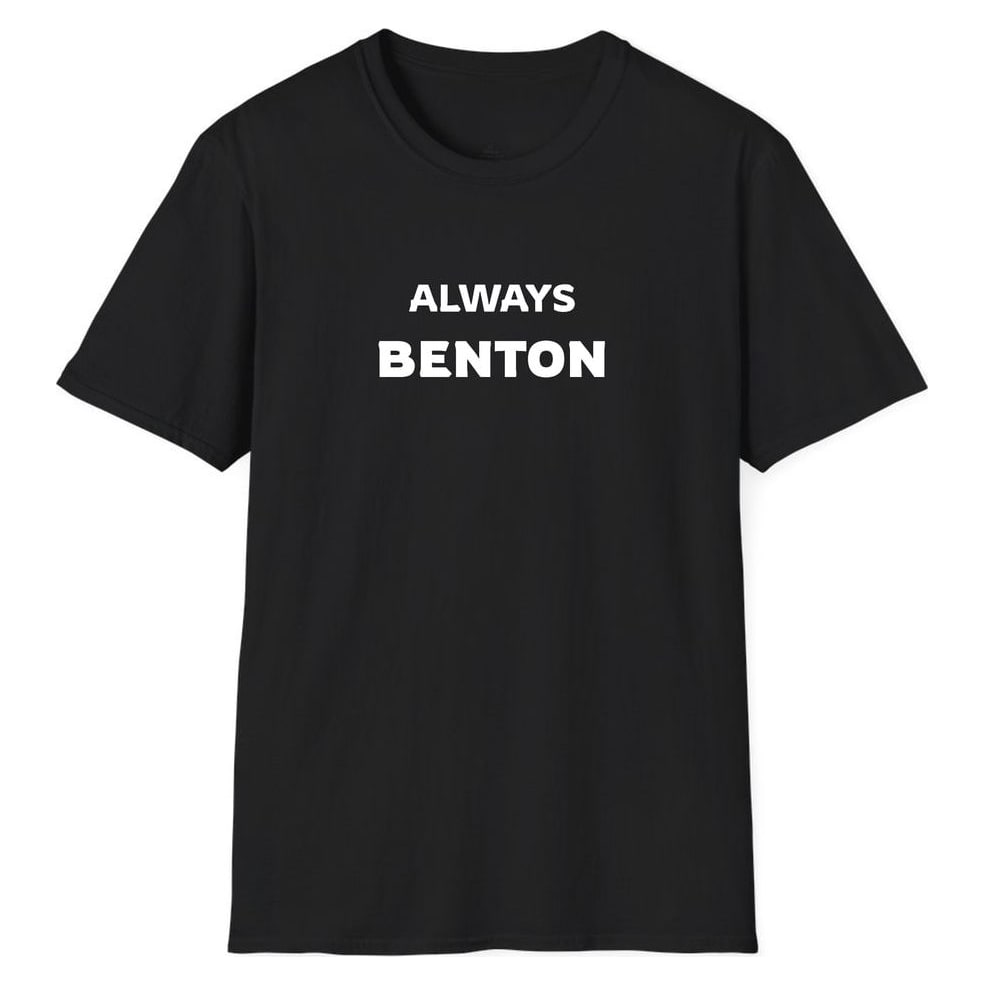 ALWAYS Benton — Unisex Softstyle T-Shirt