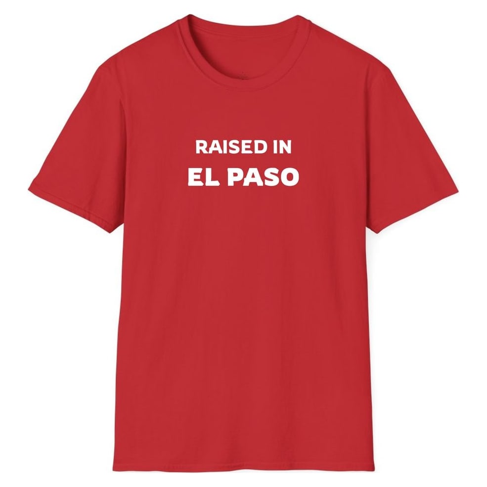 RAISED IN EL PASO — Red