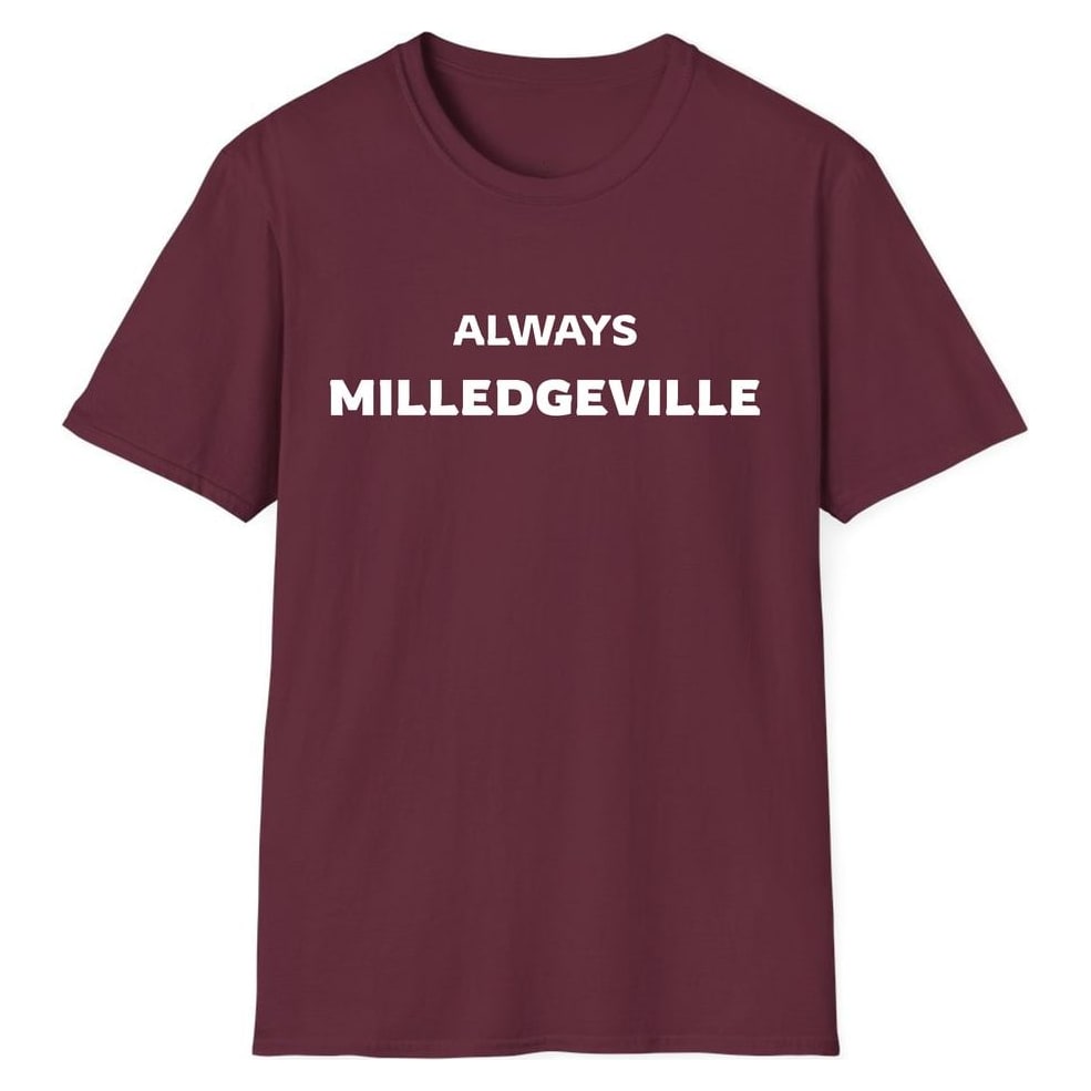ALWAYS MILLEDGEVILLE — Maroon