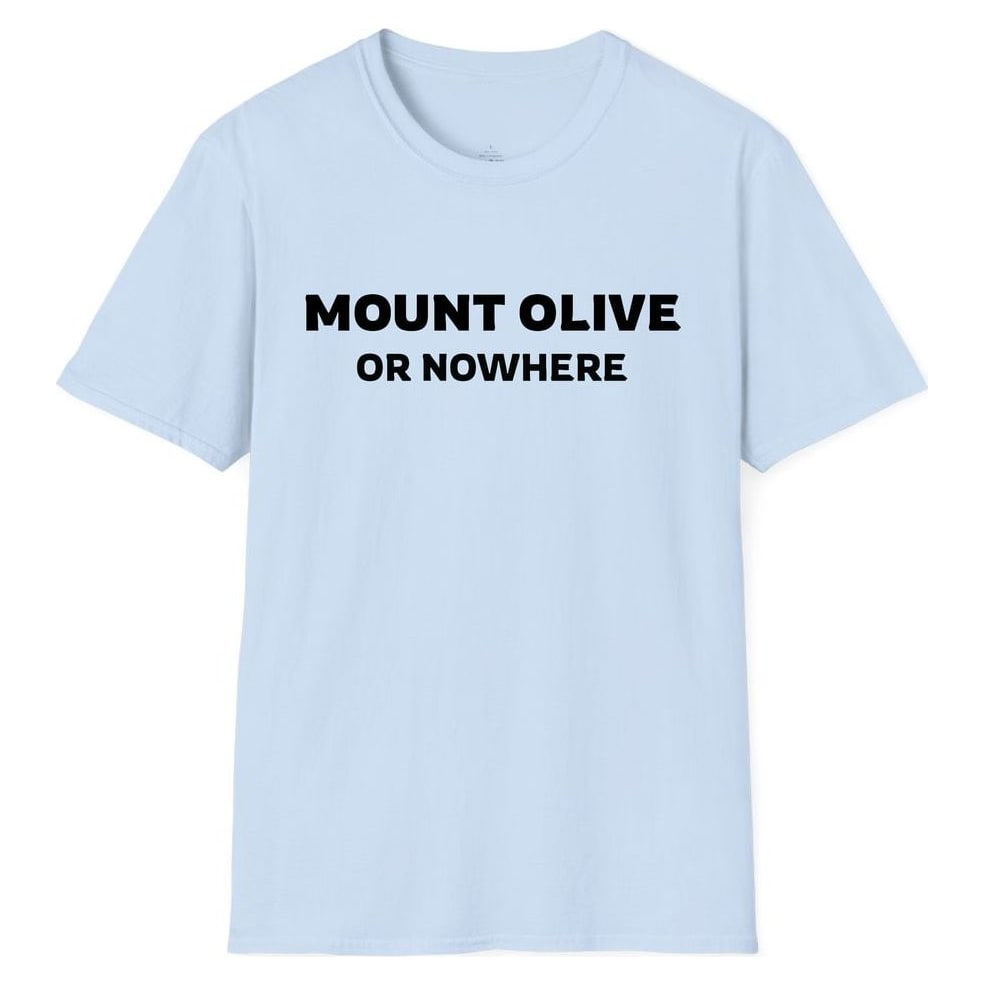 MOUNT OLIVE OR NOWHERE — Light Blue
