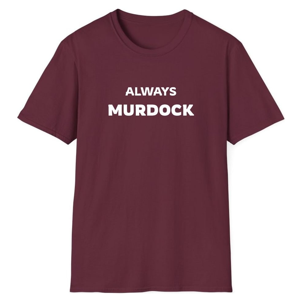 ALWAYS MURDOCK — Maroon