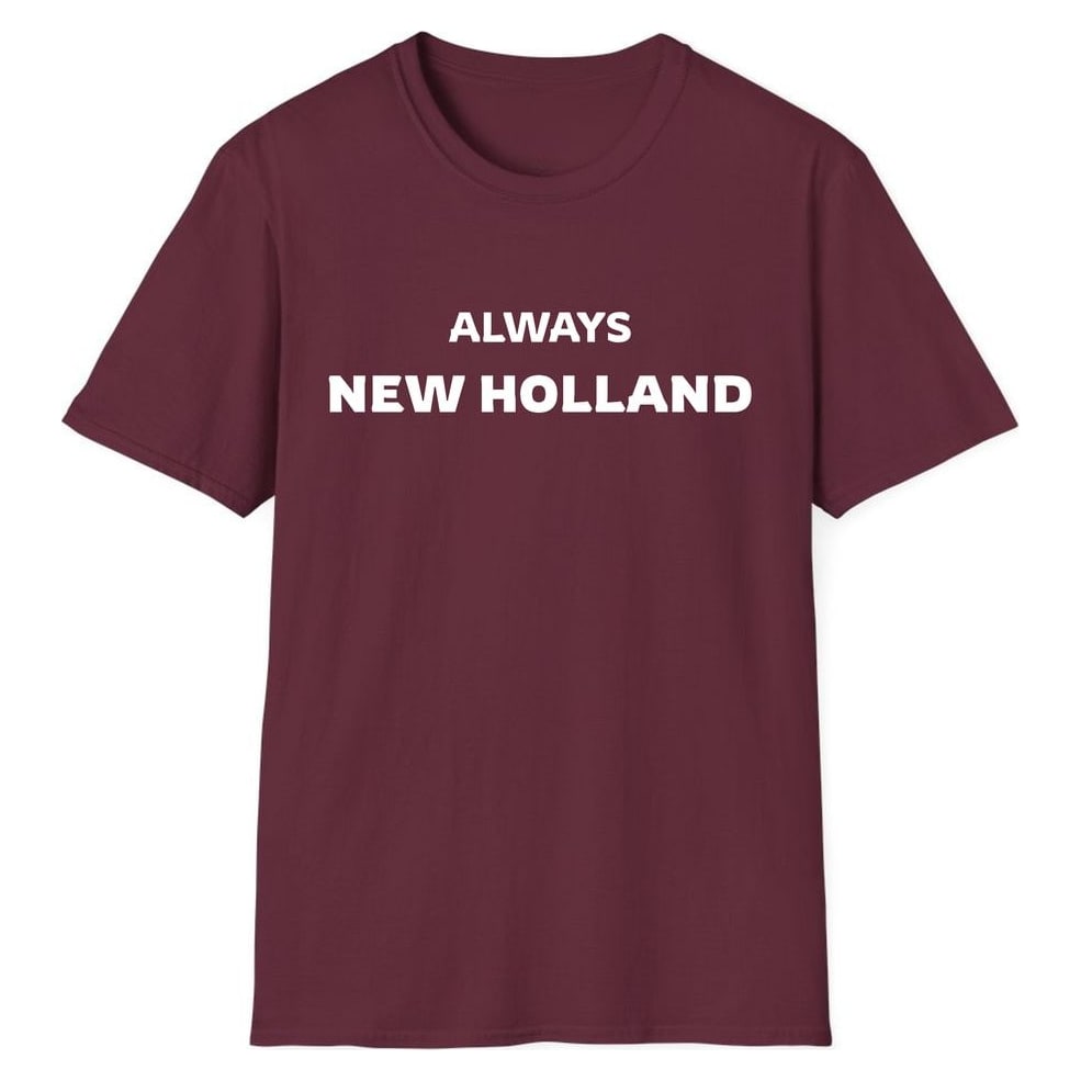 ALWAYS NEW HOLLAND — Maroon