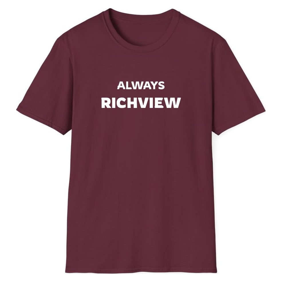 ALWAYS RICHVIEW — Maroon