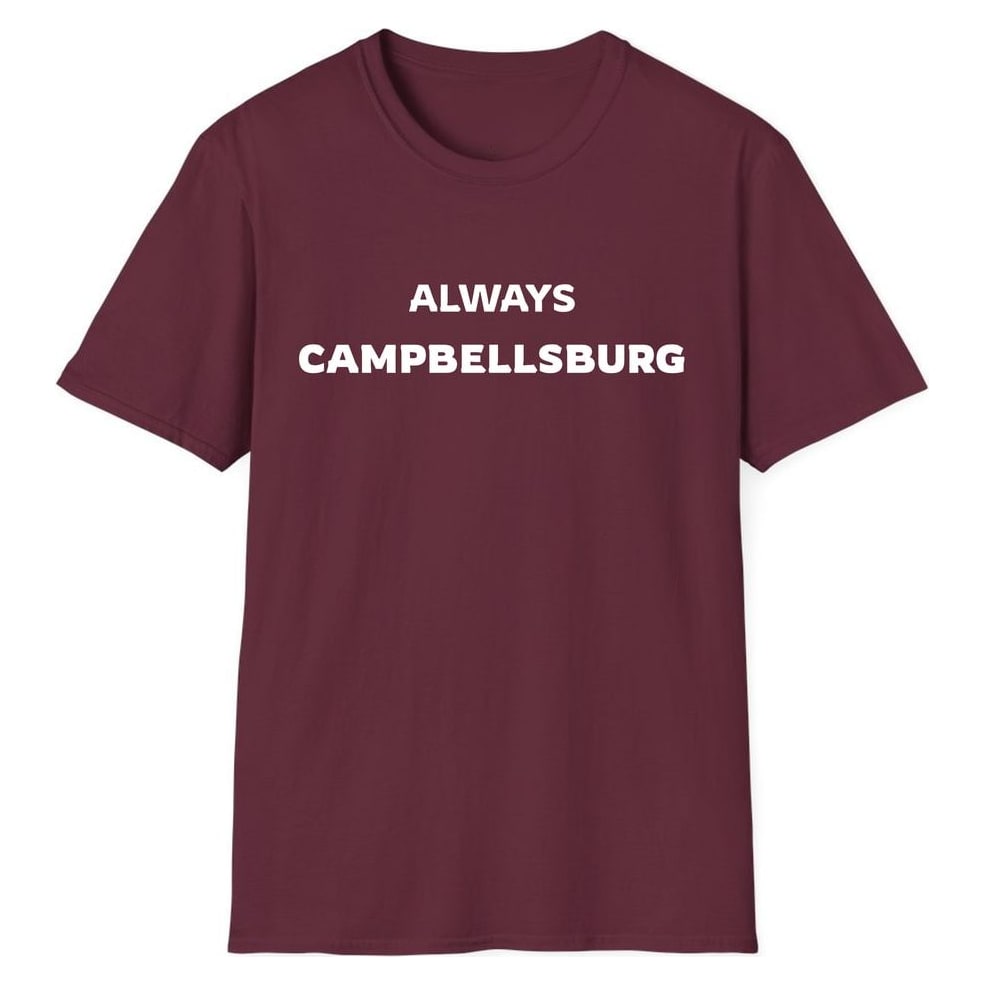 ALWAYS CAMPBELLSBURG — Maroon