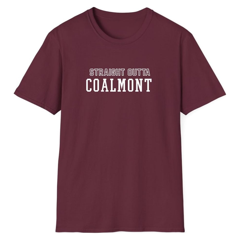 STRAIGHT OUTTA COALMONT — Maroon