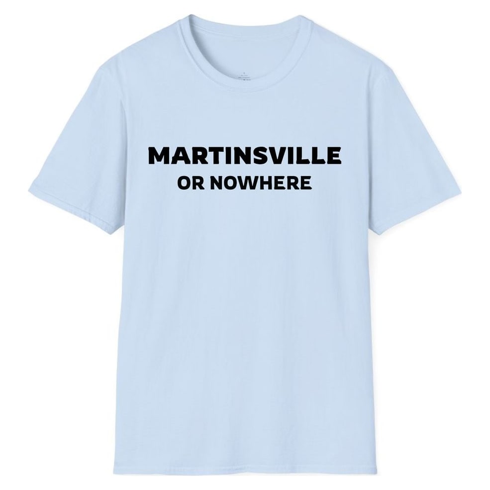 MARTINSVILLE OR NOWHERE — Light Blue