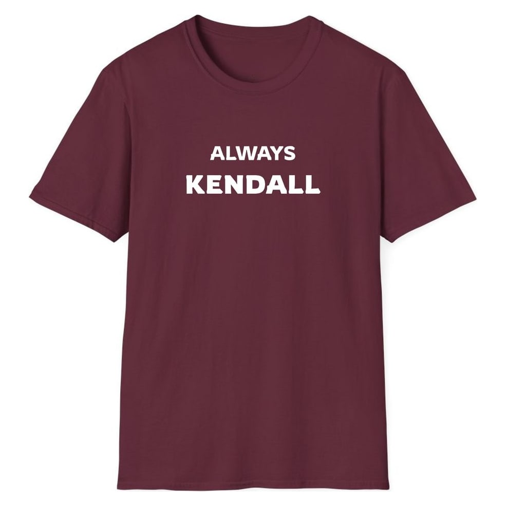 ALWAYS KENDALL — Maroon