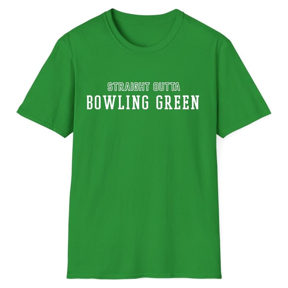 STRAIGHT OUTTA BOWLING GREEN — Irish Green