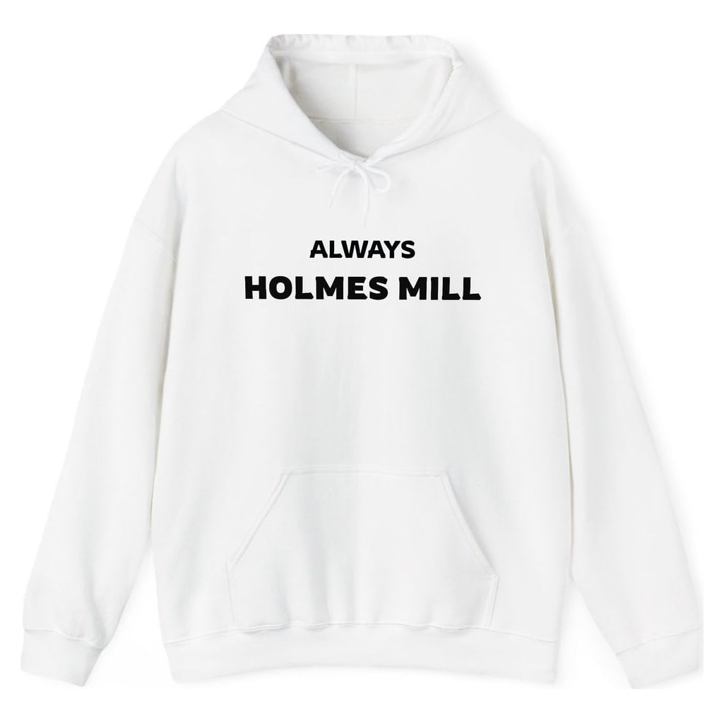 ALWAYS HOLMES MILL — White