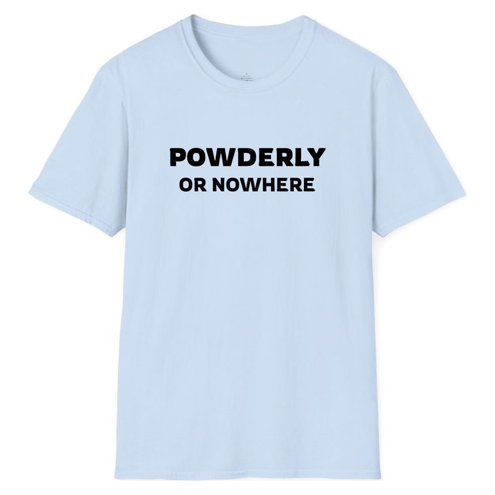 POWDERLY OR NOWHERE — Light Blue