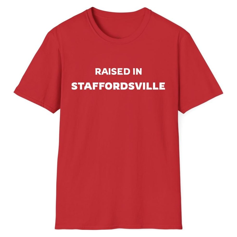 RAISED IN STAFFORDSVILLE — Red