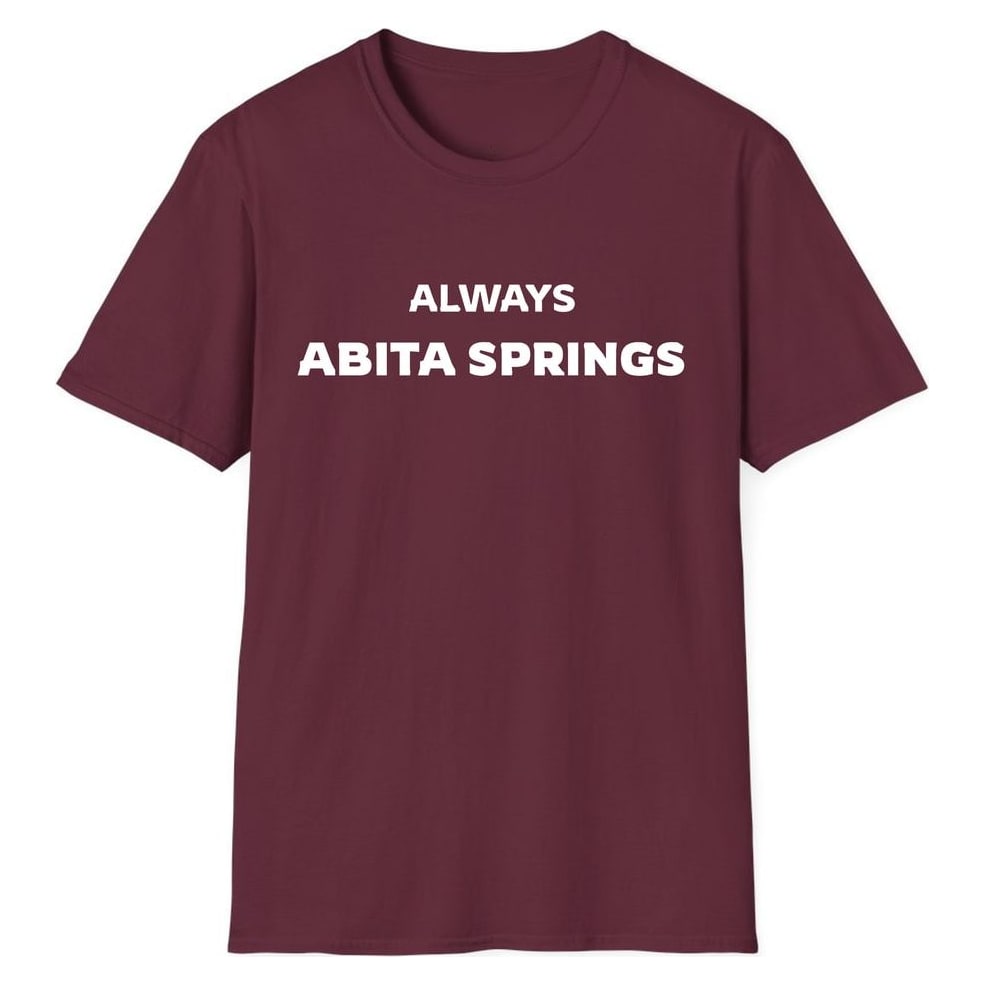 ALWAYS ABITA SPRINGS — Maroon
