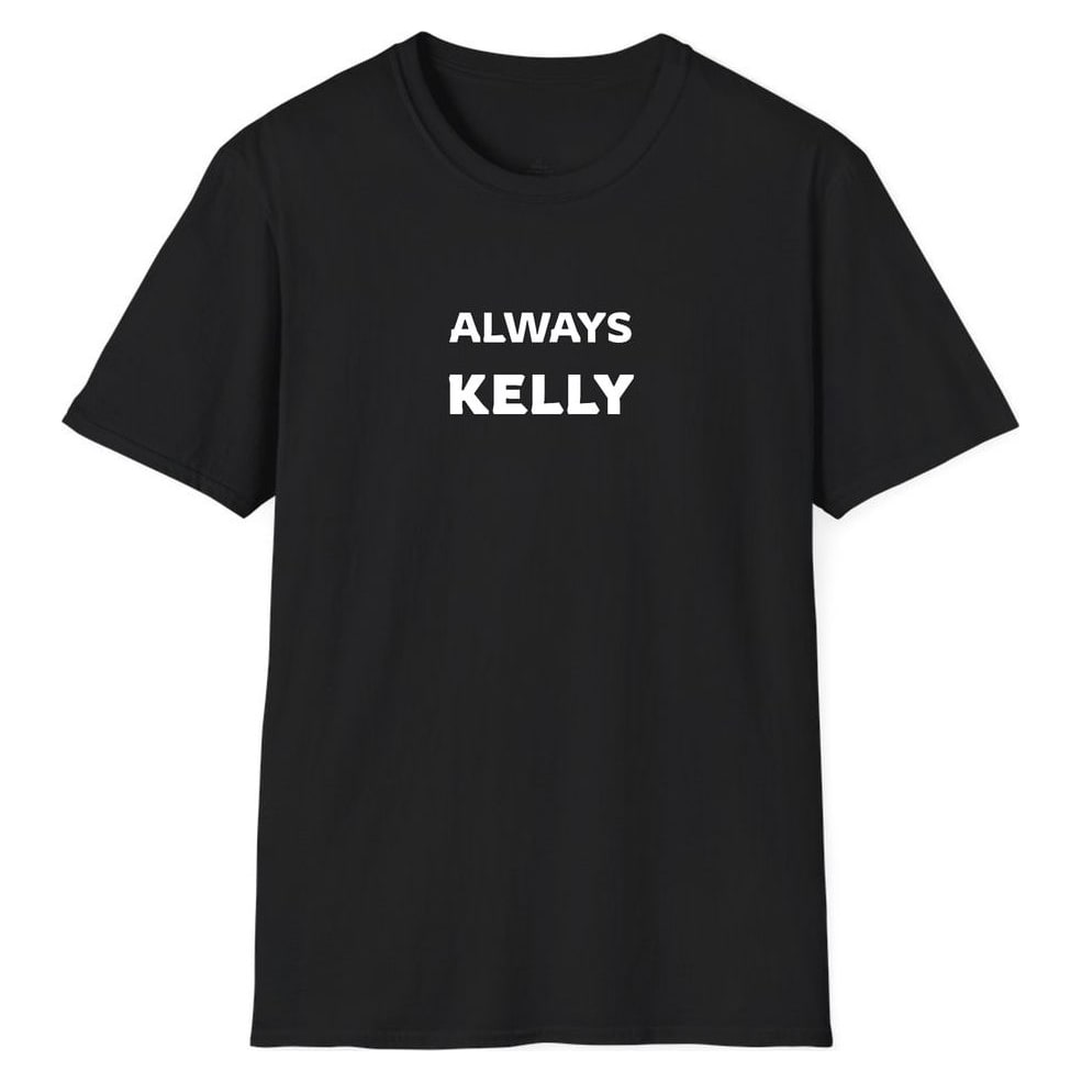ALWAYS Kelly — Unisex Softstyle T-Shirt