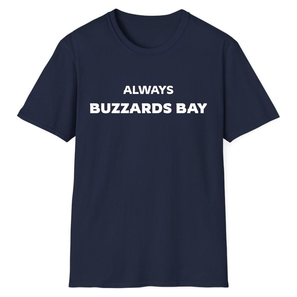 ALWAYS BUZZARDS BAY — Navy