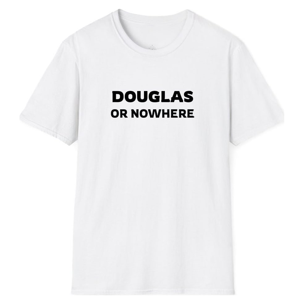 DOUGLAS OR NOWHERE — White
