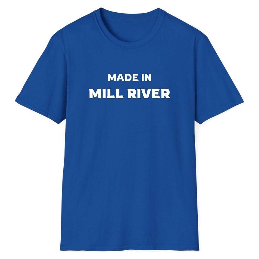 MADE IN MILL RIVER — Royal