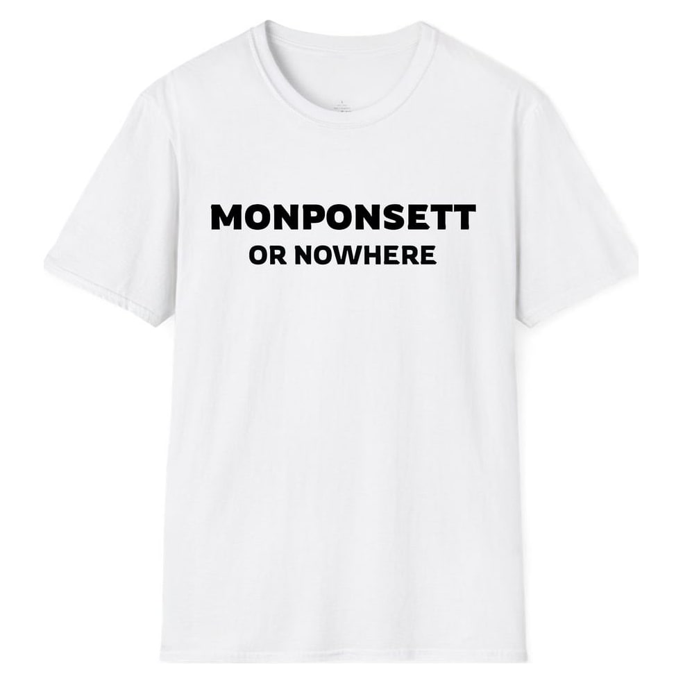 MONPONSETT OR NOWHERE — White