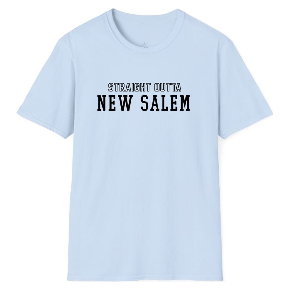STRAIGHT OUTTA NEW SALEM — Light Blue