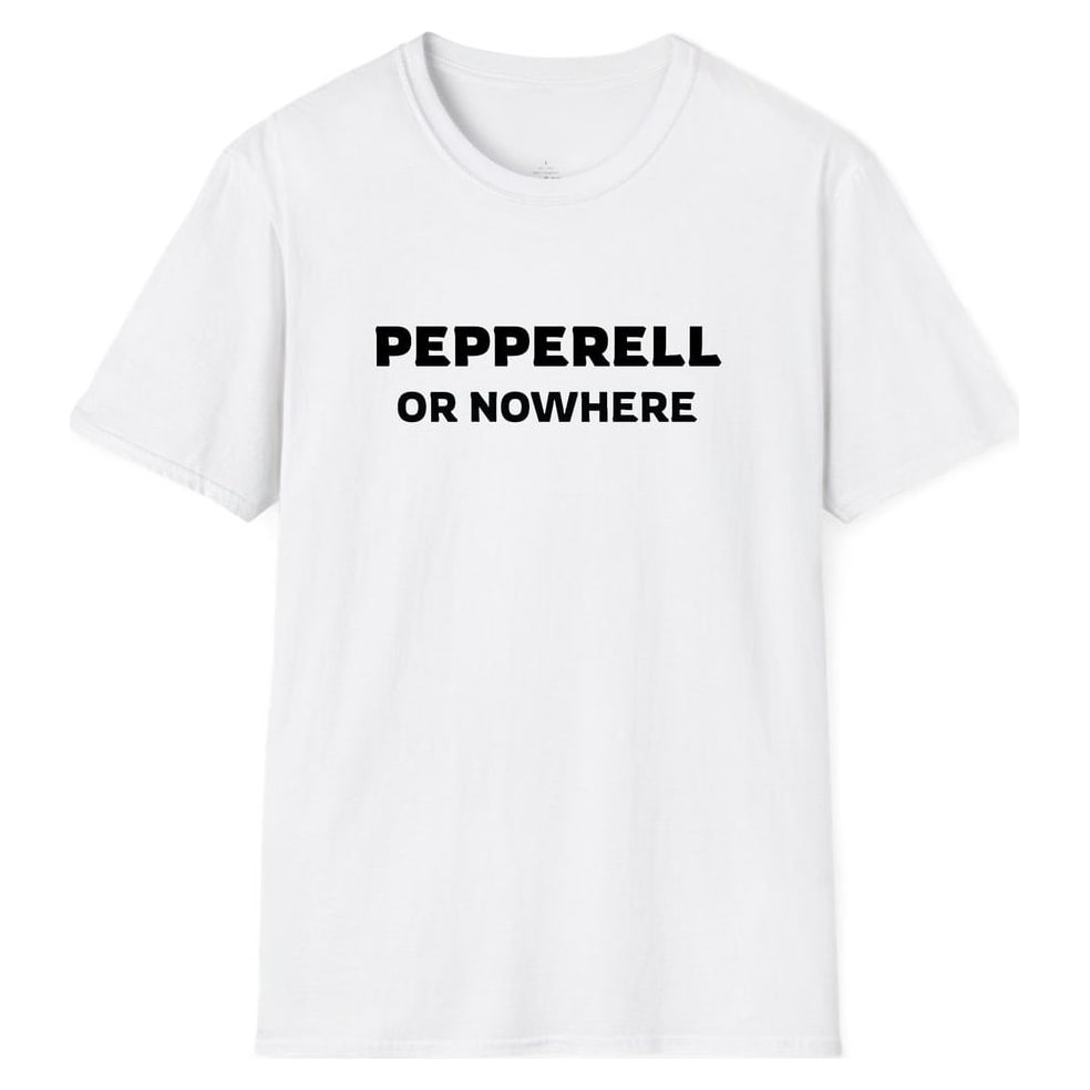 PEPPERELL OR NOWHERE — White