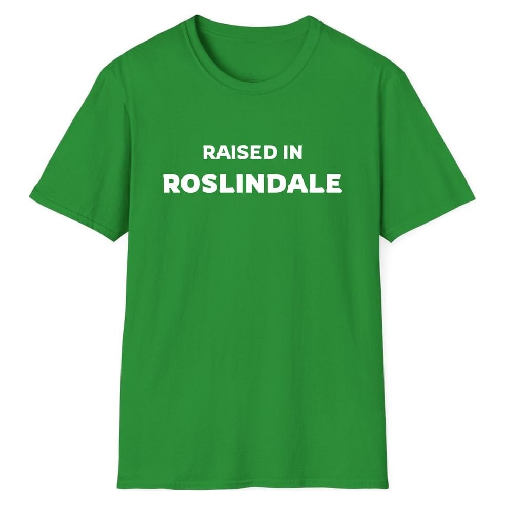 RAISED IN ROSLINDALE — Irish Green