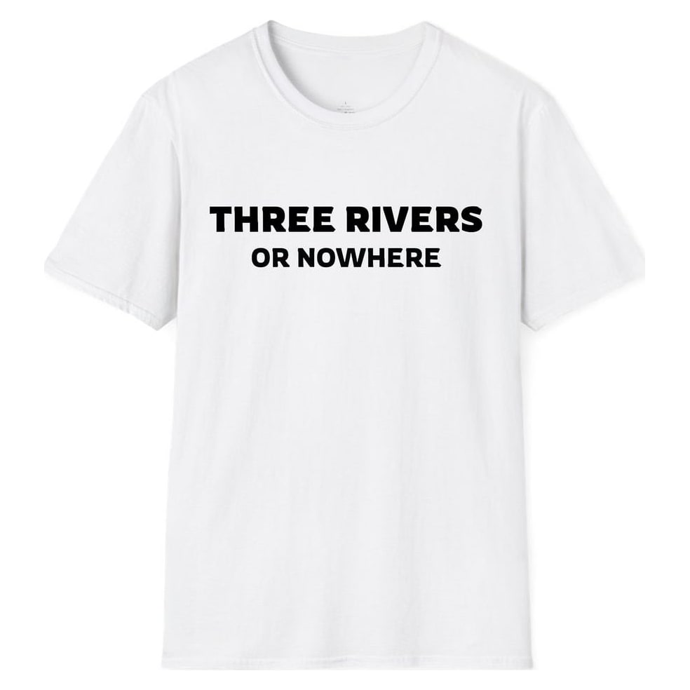 THREE RIVERS OR NOWHERE — White