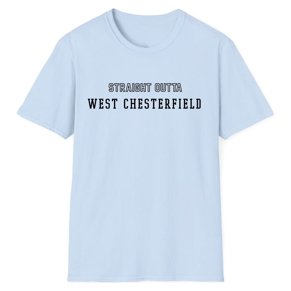 STRAIGHT OUTTA WEST CHESTERFIELD — Light Blue