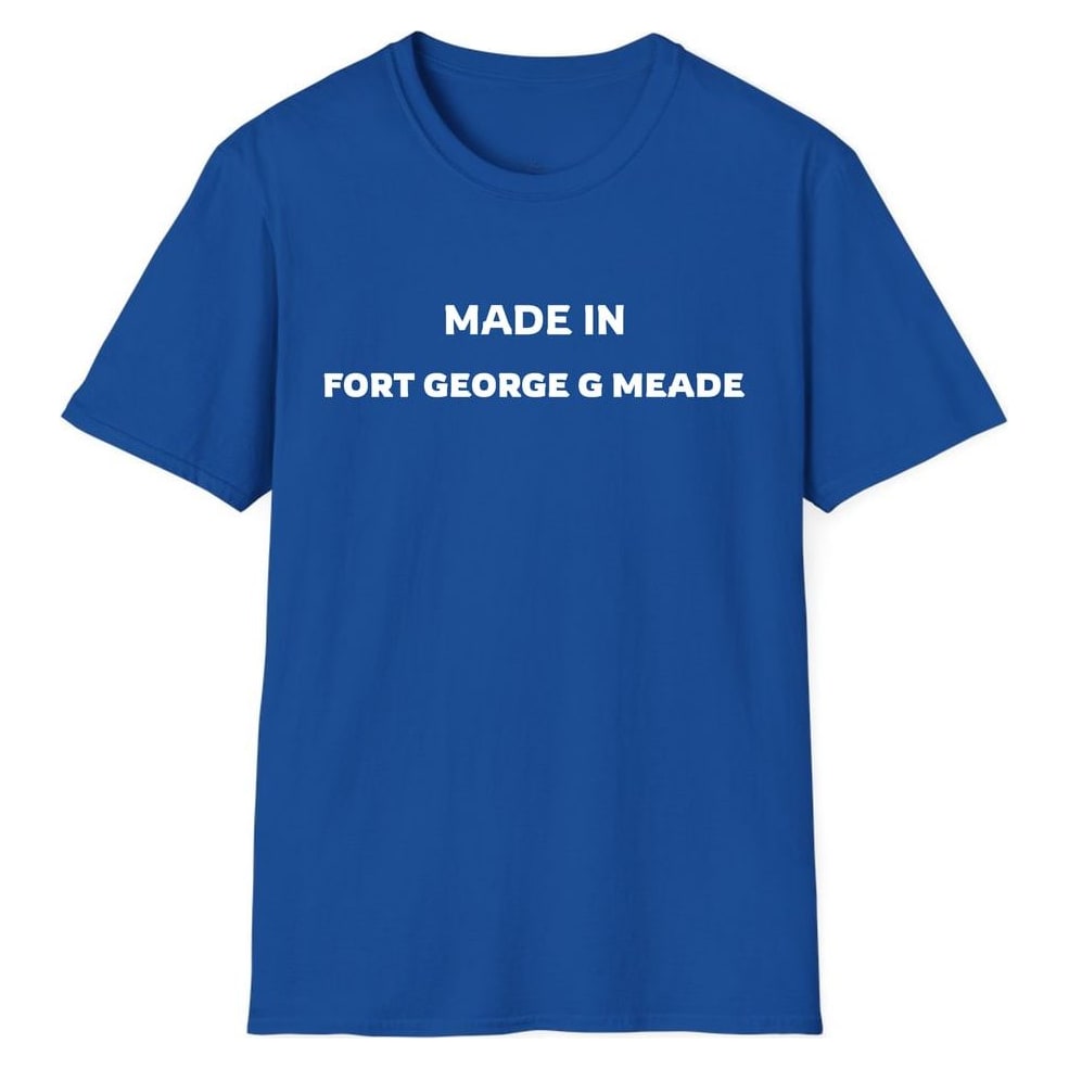 MADE IN FORT GEORGE G MEADE — Royal
