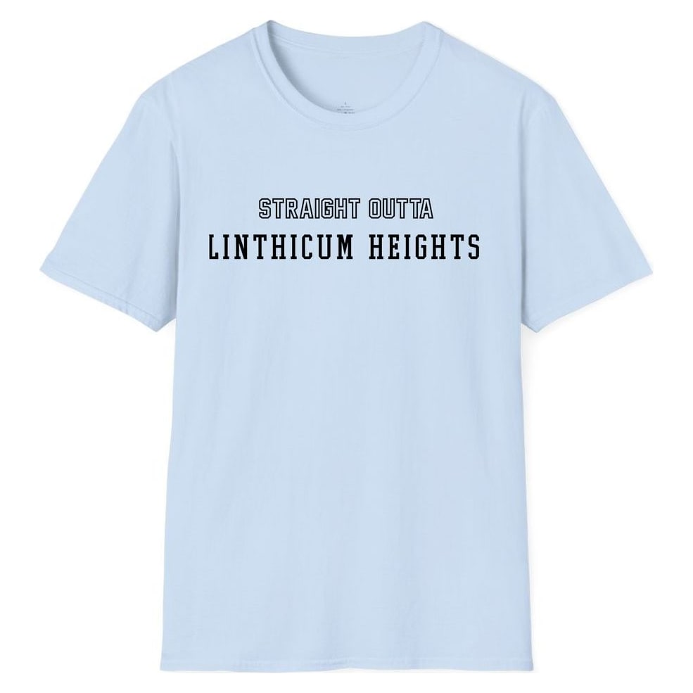 STRAIGHT OUTTA LINTHICUM HEIGHTS — Light Blue