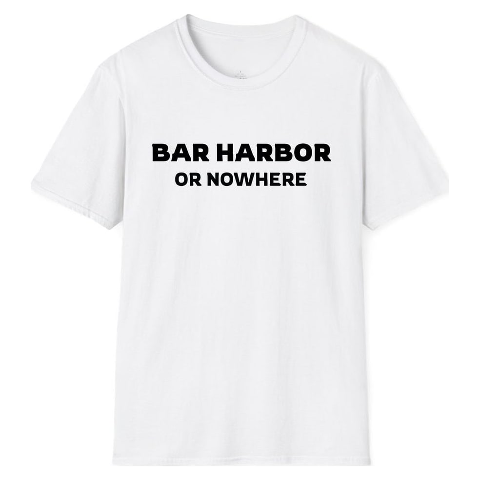 BAR HARBOR OR NOWHERE — White