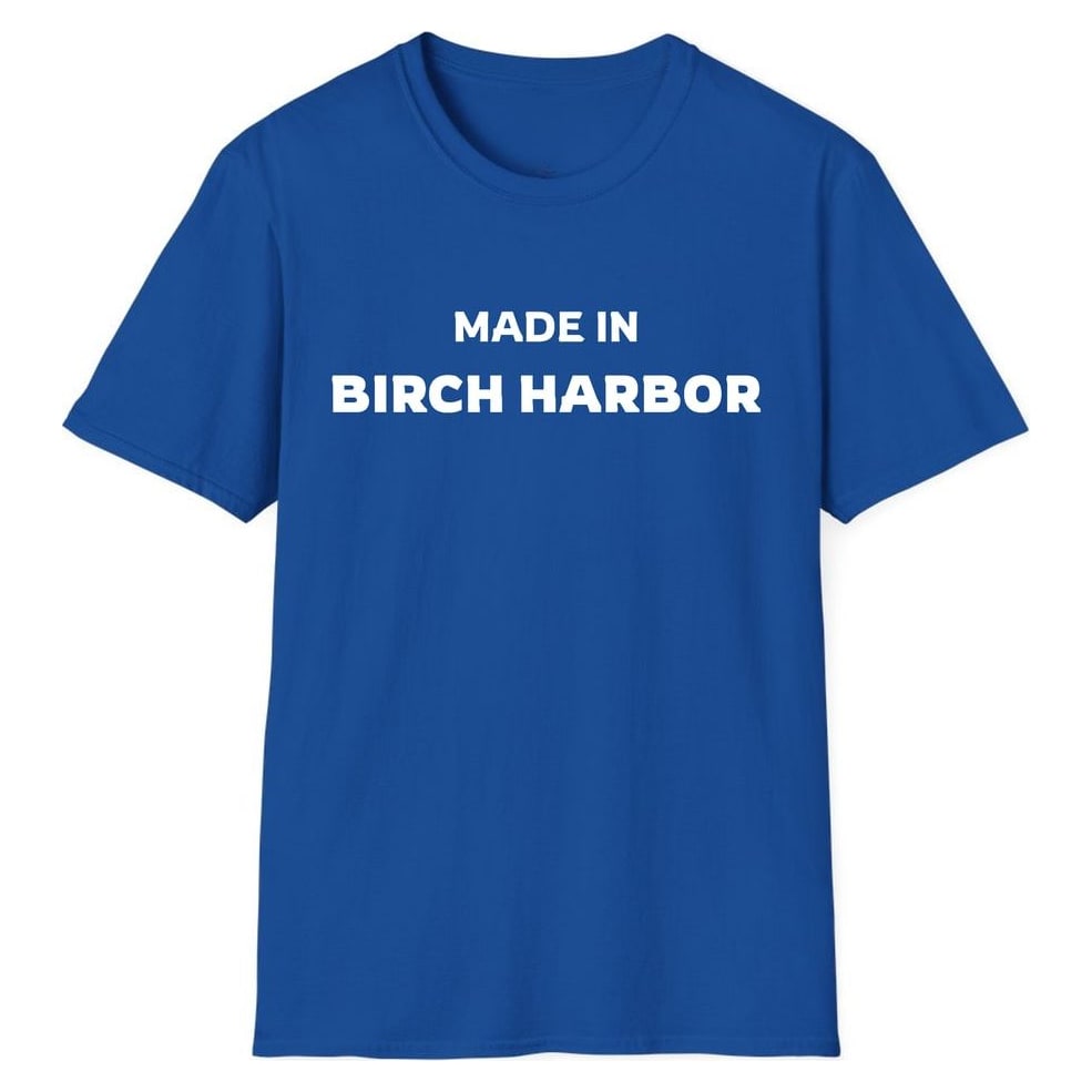 MADE IN BIRCH HARBOR — Royal