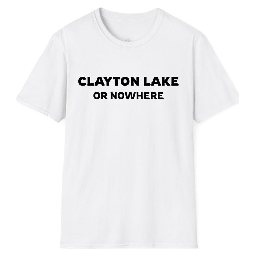 CLAYTON LAKE OR NOWHERE — White