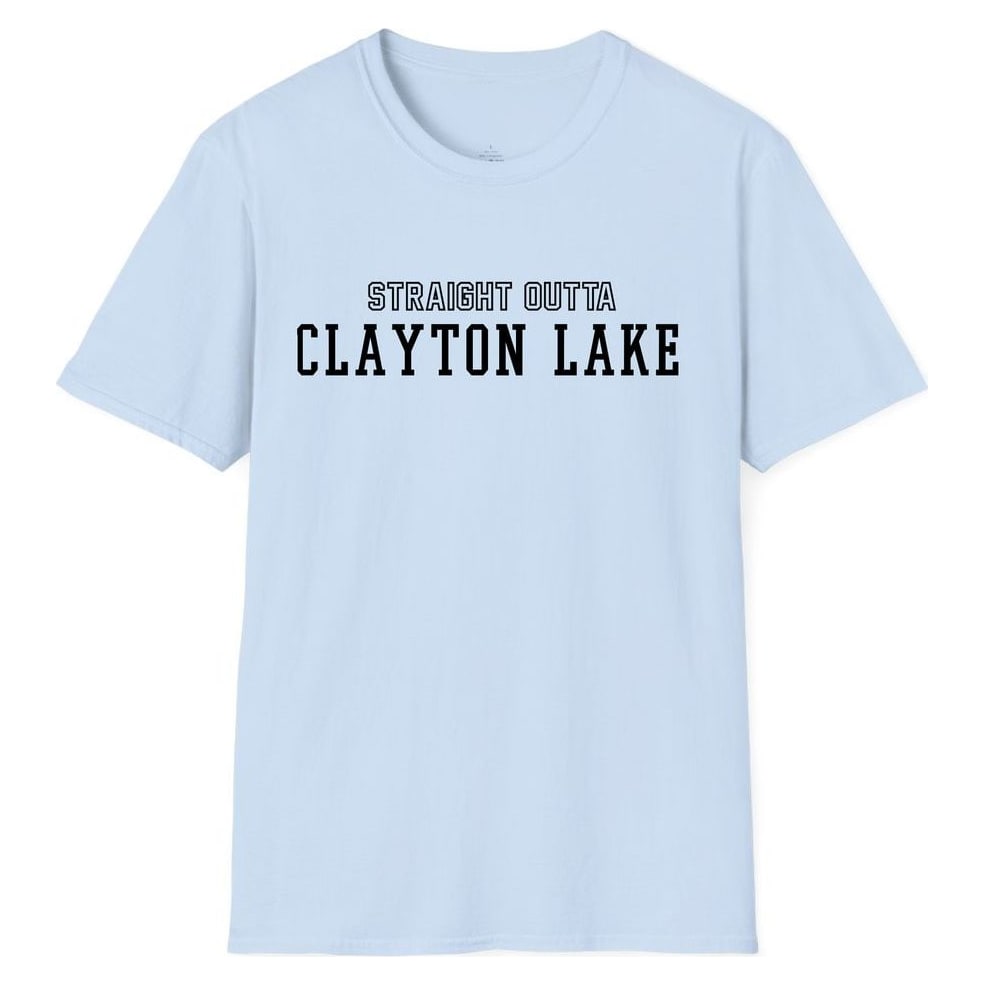 STRAIGHT OUTTA CLAYTON LAKE — Light Blue