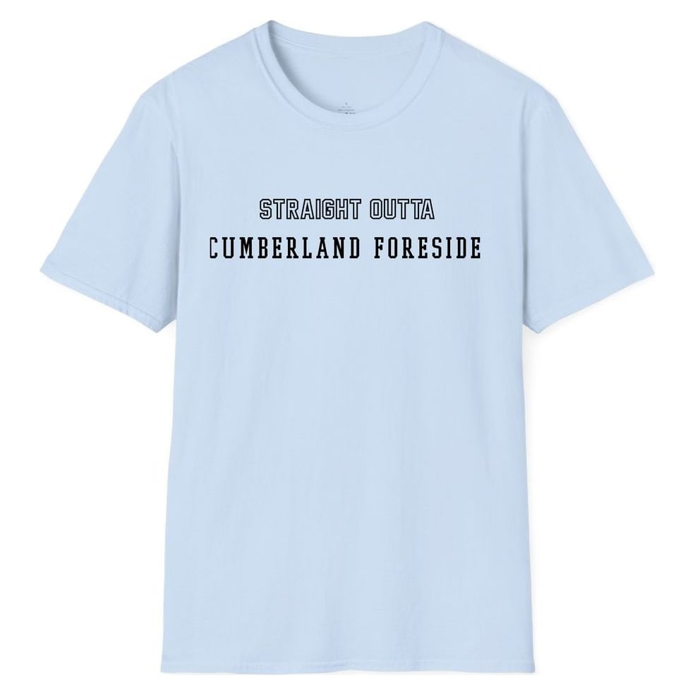 STRAIGHT OUTTA CUMBERLAND FORESIDE — Light Blue