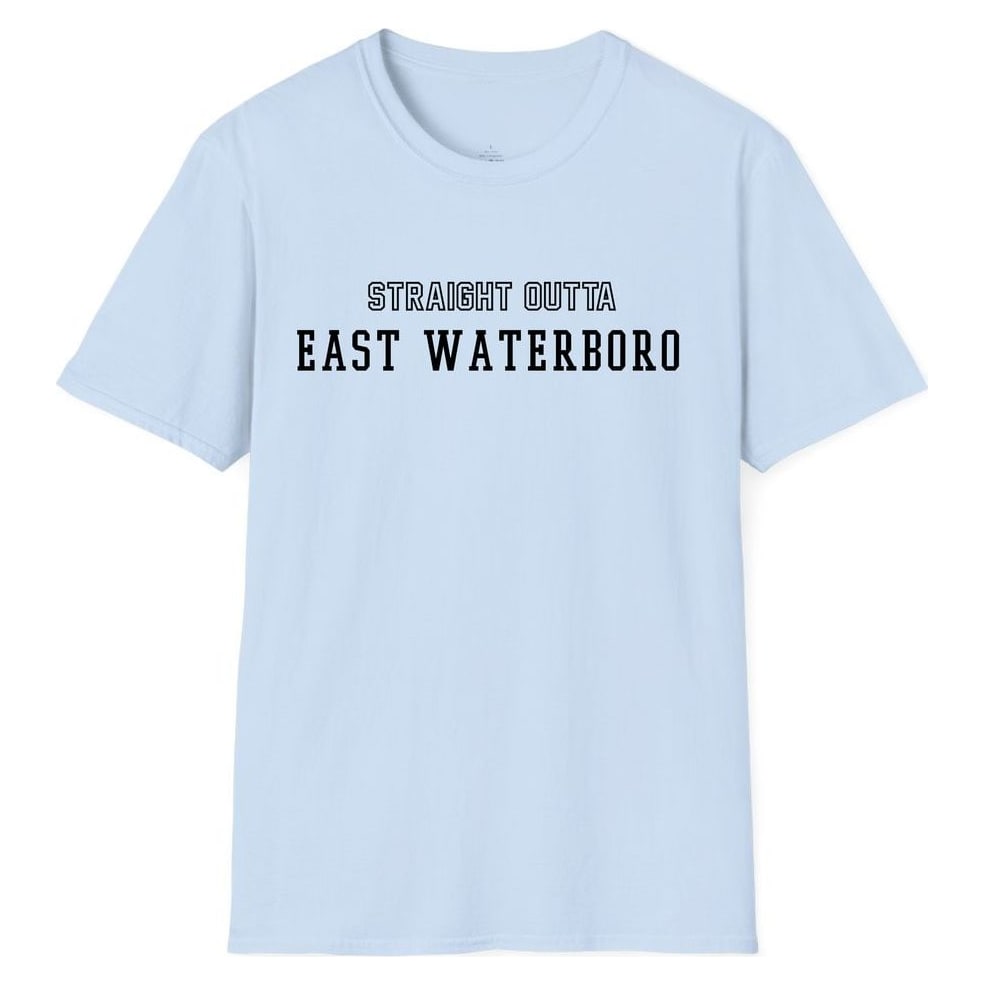 STRAIGHT OUTTA EAST WATERBORO — Light Blue