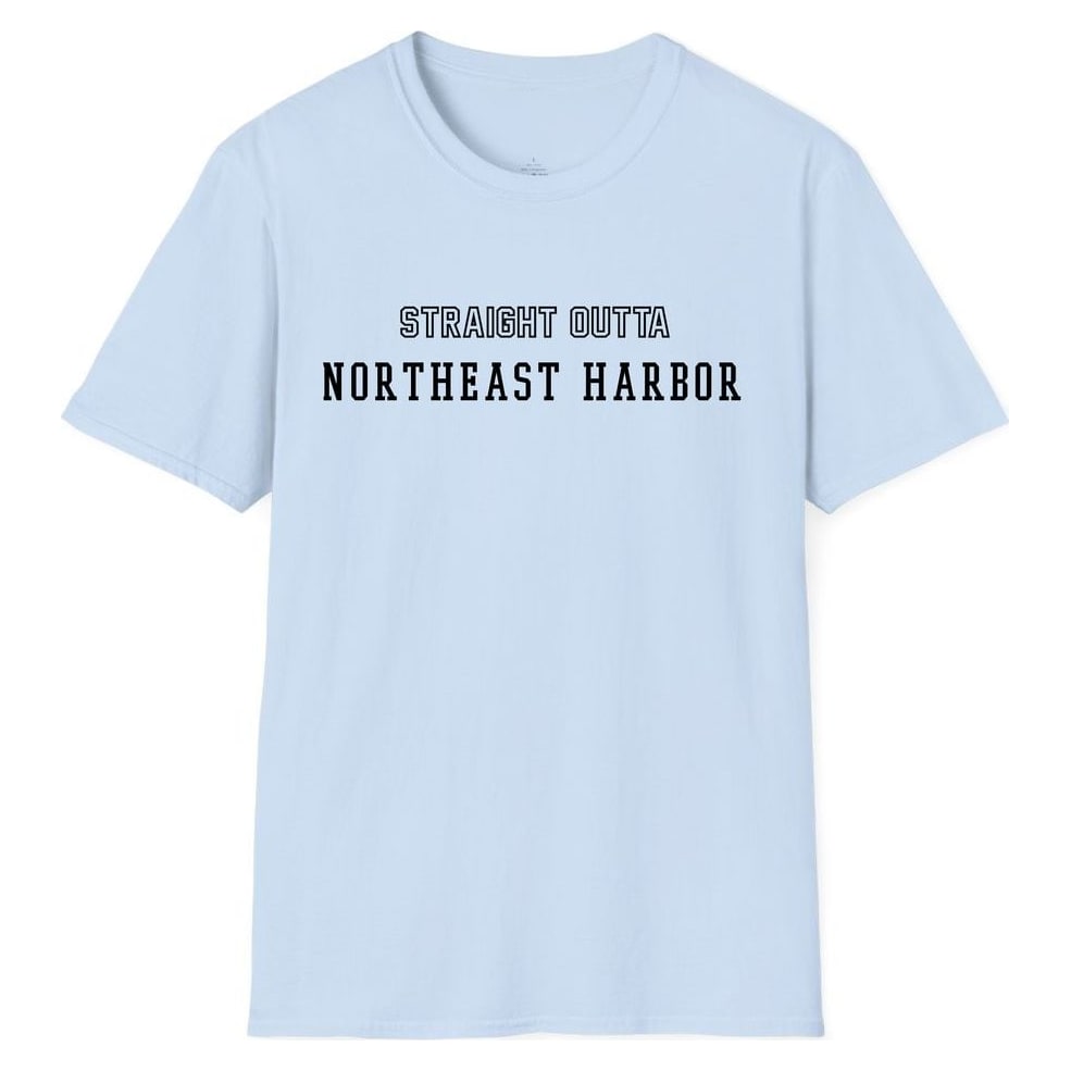 STRAIGHT OUTTA NORTHEAST HARBOR — Light Blue