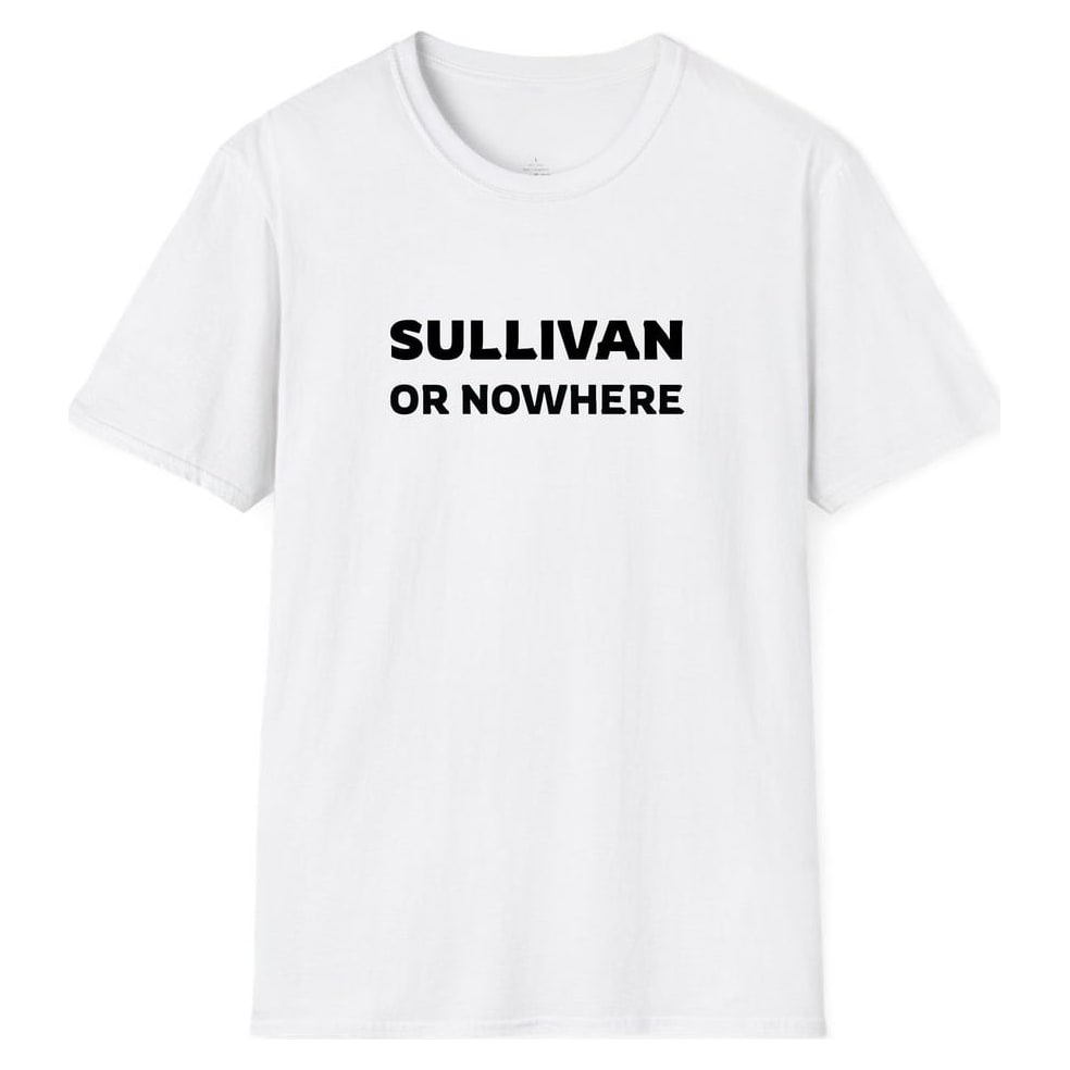 SULLIVAN OR NOWHERE — White